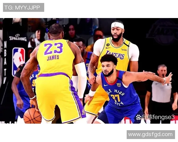 湖人对决掘金NBA季后赛精彩回放全程回顾与分析